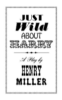 Book Cover for Just Wild About Harry by Henry Miller