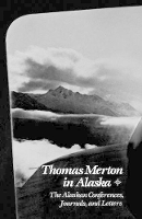 Book Cover for Thomas Merton In Alaska by Thomas Merton