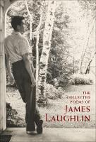 Book Cover for The Collected Poems of James Laughlin by James Laughlin