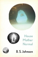 Book Cover for House Mother Normal by B.S. Johnson