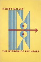 Book Cover for The Wisdom of the Heart by Henry Miller