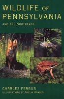 Book Cover for Wildlife of Pennsylvania and the Northeast by Charles Fergus