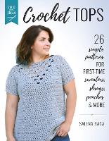 Book Cover for Build Your Skills Crochet Tops by Salena Baca