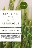 Book Cover for Stalking The Wild Asparagus by Euell Gibbons