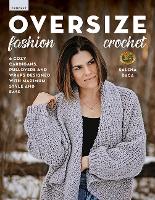 Book Cover for Oversize Fashion Crochet by Salena Baca