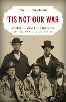 Book Cover for 'Tis Not Our War by Paul Taylor