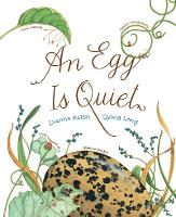 Book Cover for An Egg Is Quiet by Dianna Hutts Aston