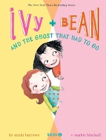 Book Cover for Ivy and Bean and the Ghost That Had to Go by Annie Barrows