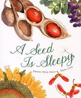 Book Cover for A Seed Is Sleepy by Dianna Hutts Aston