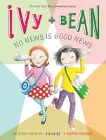 Book Cover for Ivy and Bean No News Is Good News (Book 8) by Annie Barrows