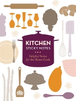 Book Cover for Kitchen Sticky Notes by Chronicle Books