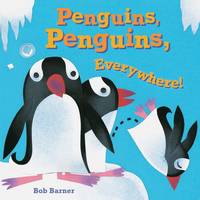 Book Cover for Penguins, Penguins, Everywhere! by Bob Barner