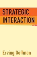 Book Cover for Strategic Interaction by Erving Goffman