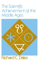 Book Cover for The Scientific Achievement of the Middle Ages by Richard C. Dales