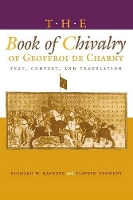 Book Cover for The Book of Chivalry of Geoffroi de Charny by Richard W. Kaeuper