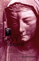 Book Cover for The Envy of Angels by C. Stephen Jaeger