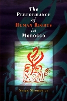 Book Cover for The Performance of Human Rights in Morocco by Susan Slyomovics