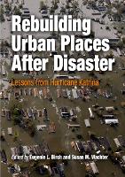 Book Cover for Rebuilding Urban Places After Disaster by Eugenie L Birch