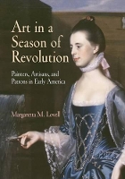 Book Cover for Art in a Season of Revolution by Margaretta M. Lovell