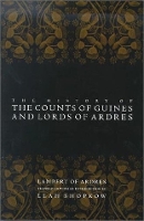 Book Cover for The History of the Counts of Guines and Lords of Ardres by Lambert of Ardres