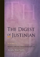 Book Cover for The Digest of Justinian, Volume 4 by Alan Watson