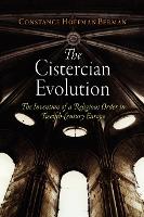 Book Cover for The Cistercian Evolution by Constance Hoffman Berman