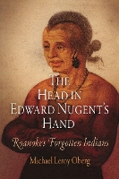 Book Cover for The Head in Edward Nugent's Hand by Michael Leroy Oberg