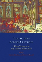 Book Cover for Collecting Across Cultures by Daniela Bleichmar