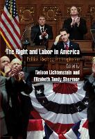 Book Cover for The Right and Labor in America by Nelson Lichtenstein