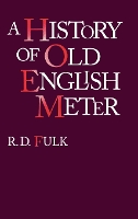 Book Cover for A History of Old English Meter by R. D. Fulk