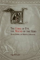 Book Cover for The Curse of Eve, the Wound of the Hero by Peggy McCracken