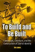 Book Cover for To Build and Be Built by Eric Zakim