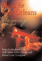 Book Cover for Blues for New Orleans by Roger Abrahams, Nick Spitzer, Nick Spitzer, John F Szwed