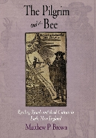Book Cover for The Pilgrim and the Bee by Matthew P. Brown