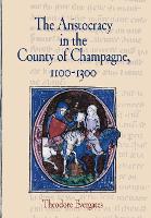 Book Cover for The Aristocracy in the County of Champagne, 1100-1300 by Theodore Evergates