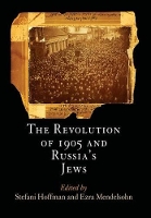 Book Cover for The Revolution of 1905 and Russia's Jews by Stefani Hoffman