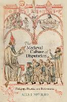 Book Cover for The Medieval Culture of Disputation by Alex J. Novikoff