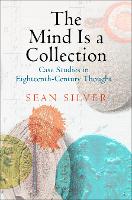 Book Cover for The Mind Is a Collection by Sean Silver