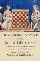 Book Cover for To Live Like a Moor by Olivia Remie Constable, David Nirenberg