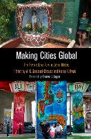 Book Cover for Making Cities Global by Thomas J. Sugrue