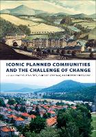 Book Cover for Iconic Planned Communities and the Challenge of Change by Mary Corbin Sies