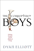 Book Cover for The Corrupter of Boys by Dyan Elliott