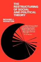 Book Cover for The Restructuring of Social and Political Theory by Richard J. Bernstein