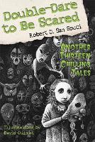 Book Cover for Double-Dare to Be Scared by Robert D. San Souci