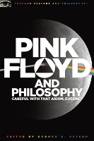 Book Cover for Pink Floyd and Philosophy by George A. Reisch