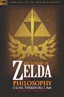 Book Cover for The Legend of Zelda and Philosophy by Luke Cuddy