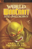 Book Cover for World of Warcraft and Philosophy by Luke Cuddy