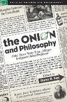 Book Cover for The Onion and Philosophy by Sharon M Kaye