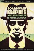 Book Cover for Boardwalk Empire and Philosophy by Richard Greene
