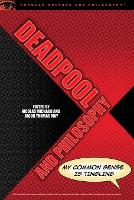 Book Cover for Deadpool and Philosophy by Nicolas Michaud